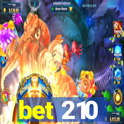 bet 210